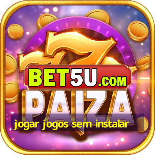 jogar jogos sem instalar